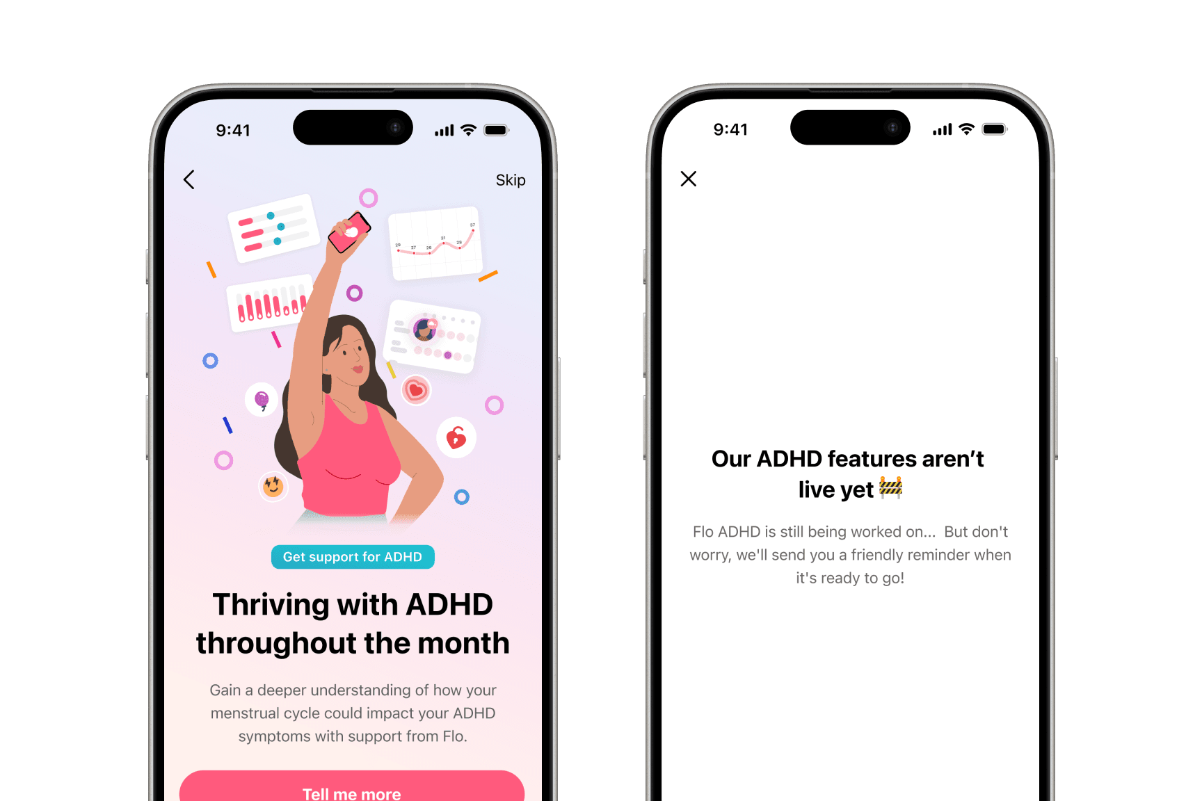 Two screens from the fake-door test: a promotion headed “Thriving with ADHD throughout the month” with a “Tell me more” button, and the follow-up screen explaining Flo’s ADHD features are not live yet.